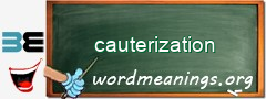 WordMeaning blackboard for cauterization